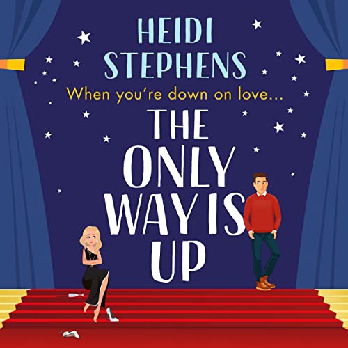 The Only Way Is Up Audiolibro Por Heidi Stephens arte de portada