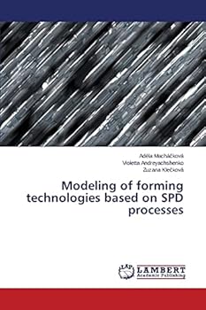 Paperback Modeling of forming technologies based on SPD processes Book