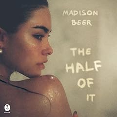 The Half of It Audiolibro Por Madison Beer arte de portada