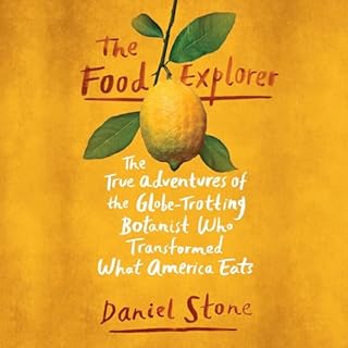 The Food Explorer Audiolibro Por Daniel Stone arte de portada