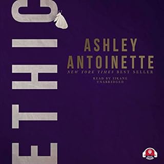 Ethic Audiobook By Ashley Antoinette, Buck 50 Productions cover art