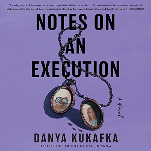 Notes on an Execution Audiolibro Por Danya Kukafka arte de portada