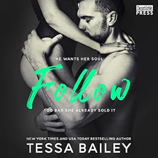 Follow Audiolibro Por Tessa Bailey arte de portada