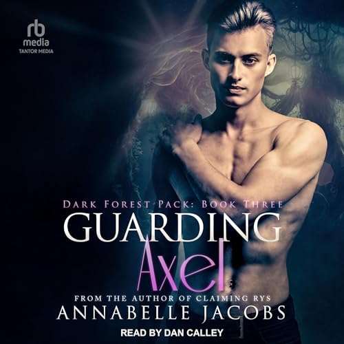 Guarding Axel Audiobook By Annabelle Jacobs cover art