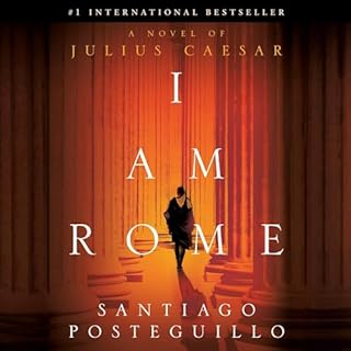 I Am Rome Audiolibro Por Santiago Posteguillo arte de portada