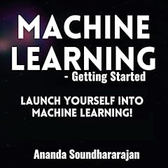 Machine Learning: Getting Started Audiolibro Por Ananda Soundhararajan arte de portada