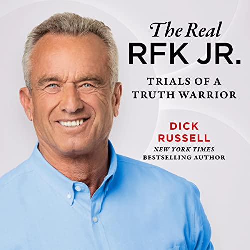 The Real RFK Jr. Audiolibro Por Dick Russell arte de portada