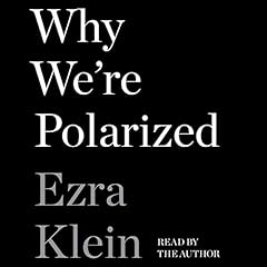 Why We're Polarized Audiolibro Por Ezra Klein arte de portada