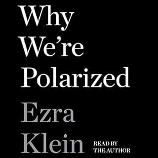 Why We're Polarized Audiolibro Por Ezra Klein arte de portada