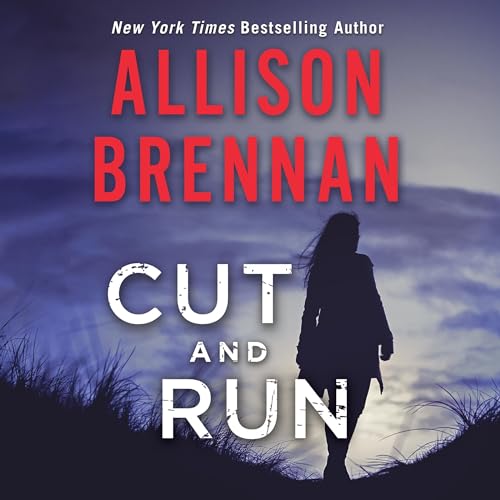 Cut and Run Audiobook By Allison Brennan cover art