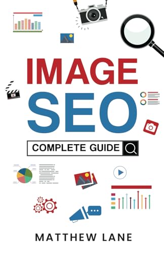 Image SEO: Complete Guide