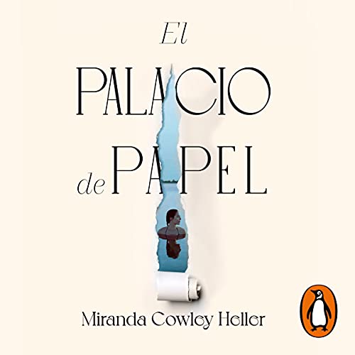 El Palacio de Papel [The Paper Palace] Audiolibro Por Miranda Cowley Heller, Laura Vidal Sanz - translator arte de portada