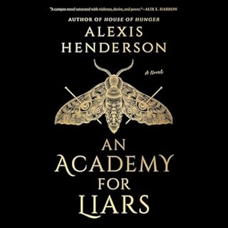 An Academy for Liars Audiolibro Por Alexis Henderson arte de portada