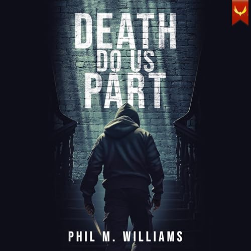 Death Do Us Part Audiobook By Phil M. Williams cover art