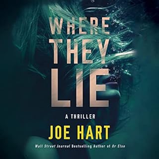 Where They Lie Audiobook By Joe Hart cover art