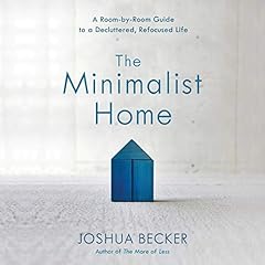 The Minimalist Home Audiolibro Por Joshua Becker arte de portada