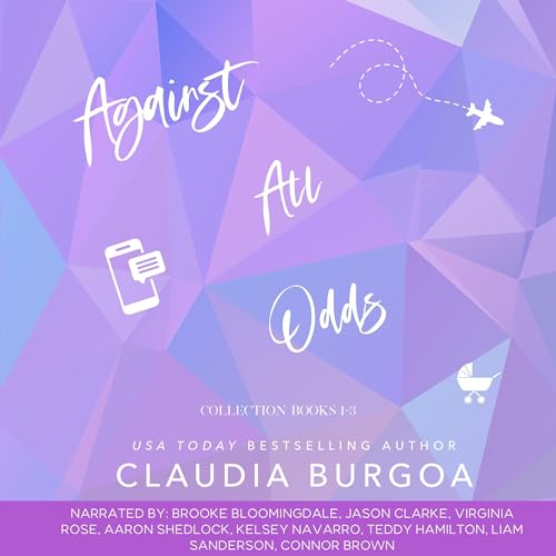 Against All Odds: The Brassard Family, Book 1-3 Audiolibro Por Claudia Burgoa arte de portada