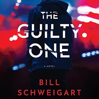 The Guilty One Audiobook By Bill Schweigart cover art