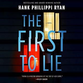 The First to Lie Audiobook By Hank Phillippi Ryan cover art