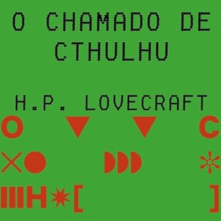 O chamado de Cthulhu Audiolivro Por H. P. Lovecraft, Hedra, Dirceu Villa - translator capa