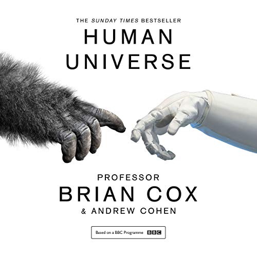 Human Universe Audiobook By Professor Brian Cox, Andrew Cohen cover art