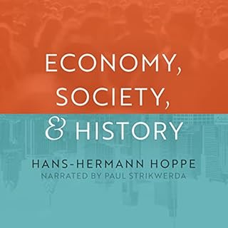 Economy, Society, and History Audiolibro Por Hans-Hermann Hoppe arte de portada