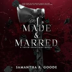 Made & Marred Audiolibro Por Samantha R. Goode arte de portada