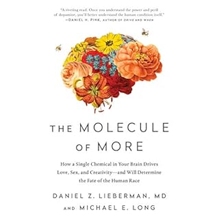The Molecule of More Audiobook By Daniel Z. Lieberman MD, Michael E. Long cover art