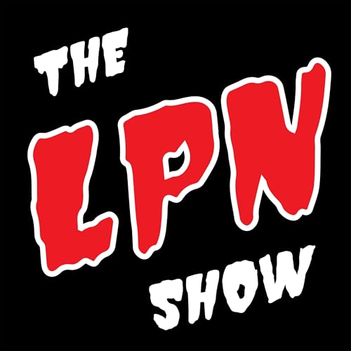 The LPN Show Podcast By The Last Podcast Network cover art