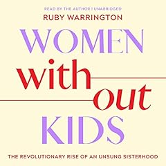 Women Without Kids Audiolibro Por Ruby Warrington arte de portada