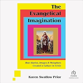 The Evangelical Imagination Audiolibro Por Karen Swallow Prior arte de portada