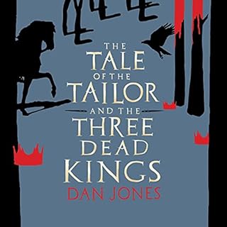 The Tale of the Tailor and the Three Dead Kings Audiolibro Por Dan Jones arte de portada