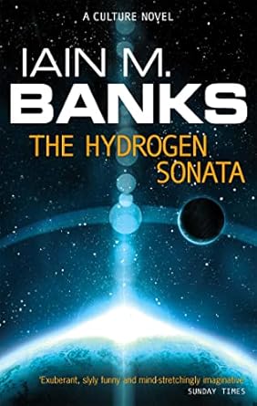 The Hydrogen Sonata. A Culture Novel