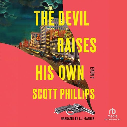 The Devil Raises His Own Audiolibro Por Scott Phillips arte de portada