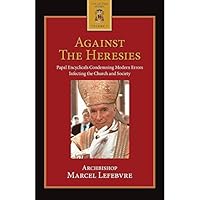 Against the Heresies 0935952284 Book Cover