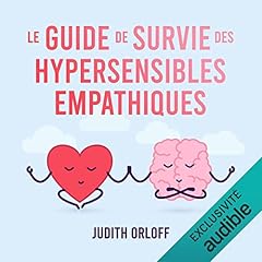 Page de couverture de Le guide de survie des hypersensibles empathiques