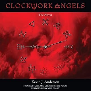 Clockwork Angels Audiobook By Neil Peart - contributor, Kevin J. Anderson cover art