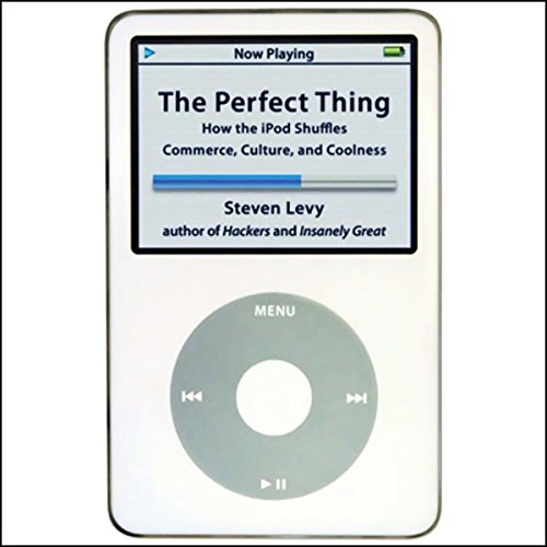 The Perfect Thing Audiobook By Steven Levy cover art
