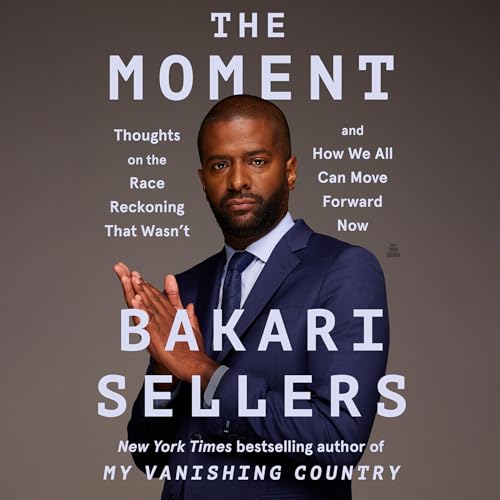 The Moment Audiolibro Por Bakari Sellers arte de portada