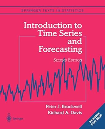 Introduction to Time Series and Forecasting (Springer Texts in Statistics)