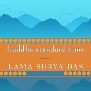 Buddha Standard Time Audiobook By Lama Surya Das cover art