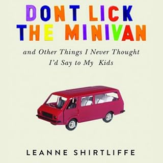 Don't Lick the Minivan Audiolibro Por Leanne Shirtliffe arte de portada