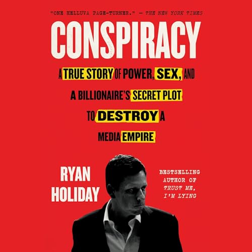 Conspiracy Audiobook By Ryan Holiday cover art
