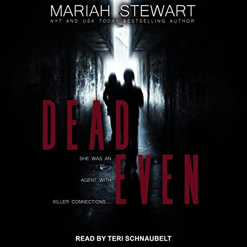 Dead Even Audiobook By Mariah Stewart cover art