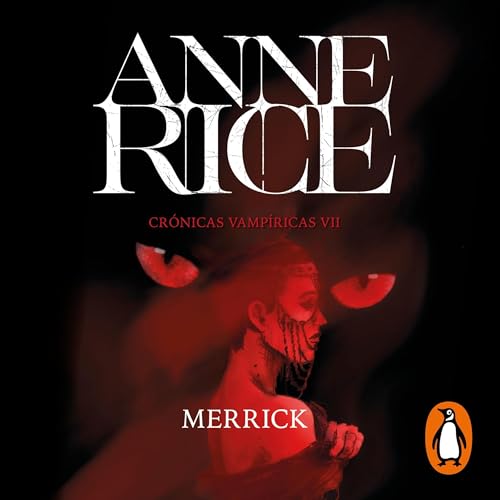 Merrick (Spanish Edition) Audiobook By Anne Rice, Camila Batlles Vinn cover art