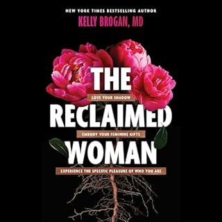 The Reclaimed Woman Audiolibro Por Kelly Brogan MD arte de portada