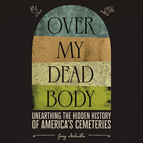 Over My Dead Body Audiolibro Por Greg Melville arte de portada