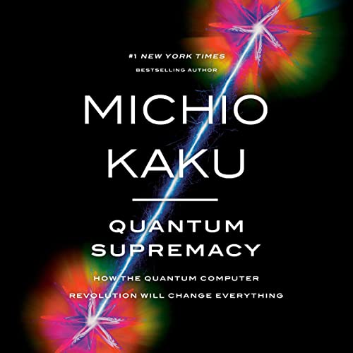 Quantum Supremacy Audiolibro Por Michio Kaku arte de portada