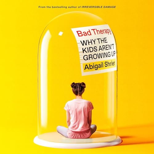Bad Therapy Audiolibro Por Abigail Shrier arte de portada