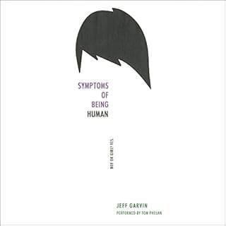 Symptoms of Being Human Audiolibro Por Jeff Garvin arte de portada